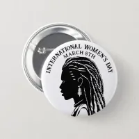 March 8th is International Women's Day Button