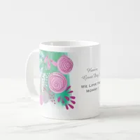 We Love You Mommy Custom Mother's Day Coffee Mug