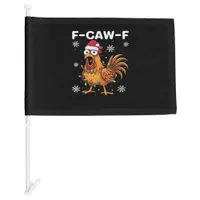 Funny F-Caw-F Christmas Chicken Classic Car Flag