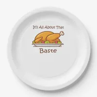 All About That Baste Thanksgiving Trendy Aesthetic Paper Plates