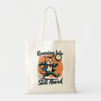 Running Late, Still Ahead Quirky Cat Funny Tote Bag