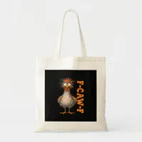F-Caw-F-Chicken Eagerlys Colorful Funny Rooster Me Tote Bag
