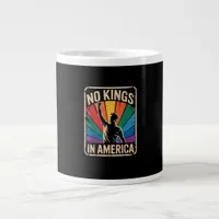 No Kings In America Since 1776 Patriotic Style Giant Coffee Mug