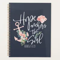 Hope Anchors The Soul Floral Religious Planner