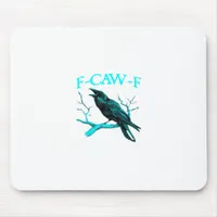 Crow F-Caw-F Funny Bird Retro Mouse Pad