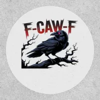 Funny Crow F-Caw-F Raven Classic Cool Unique Patch