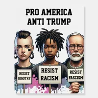 Pro America Anti Trump Protest Sign