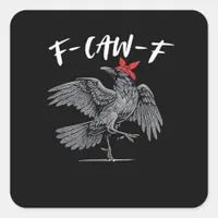 F-Caw-F Retro Classic Square Sticker