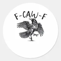 F Caw F Essential Classic Aesthetic Classic Round Sticker