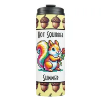 Hot Squirrel Summer | Squirrel Pun Pixel Art Thermal Tumbler