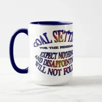 Goal: Expect Nothing Mug