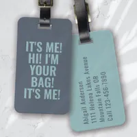 It's Me Hi I'm Your Bag Blue Typography Luggage Tag