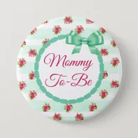 Mommy to be Floral Chic Roses Button