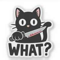 What? Black Cat with Knife Funny Vinyl Sticker