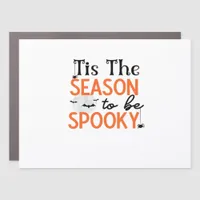 Tis The Season To Be Spooky Car Magnet