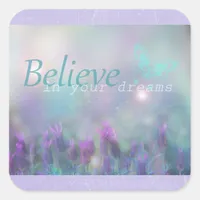 Purple Butterfly, Believe in your Dreams" Sticker