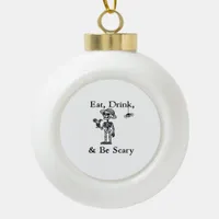 Eat Drink And Be Scary Halloween Aesthetic Style Ceramic Ball Christmas Ornament