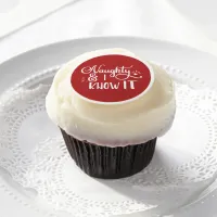 naughty and I know it Funny Christmas Edible Frosting Rounds