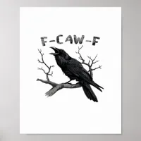 F-Caw-F Funny Raven Pun Gothic Crow Humor Vintage  Poster