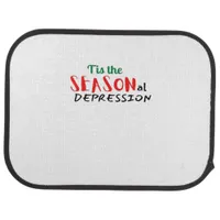 This The Seasonal Depression Holiday Car Floor Mat
