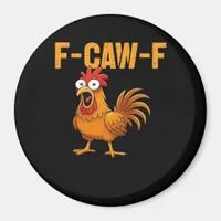 F-Caw-F-Chicken Essential Simple Design Magnet