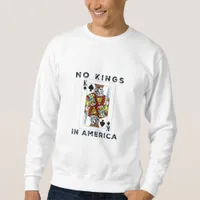 No Kings In America We The People Political Creati Sweatshirt