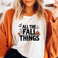 All the Fall Things Funny Halloween Tri-Blend Shirt