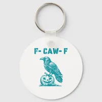 F-Caw-F Funny Raven Gothic Crow Retro Classic Keychain