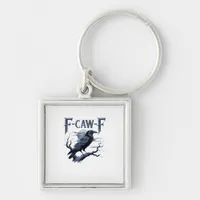 F-Caw-F Funny Gothic Raven Bird Halloween Keychain