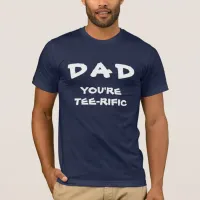 Dad You're Tee-Rific Golf Pun White And Navy T-Shirt