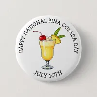 Happy National Pina Colada Day - July 10th Button