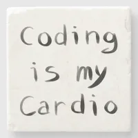 Coding is my Cardio Funny Programmer Coder Stone Coaster