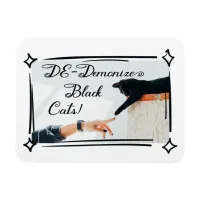 Don't Demonize Black Cats! Magnet