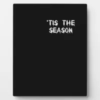 Tis The Season Halloween  Plaque