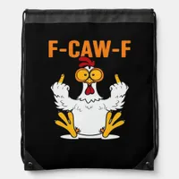 Funny F-Caw-F Fingers Chicken Drawstring Bag