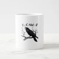 Funny F-Caw-F Gothic Crow Humor Essential Giant Coffee Mug