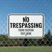 Create A Custom Black White No Trespassing Outdoor Metal Sign