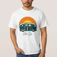 Let's Go! Fun Vintage Camper RV  T-Shirt