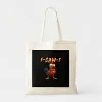 F-Caw-F Chicken Funny Chicken F-Caw-F Gear Retro G Tote Bag