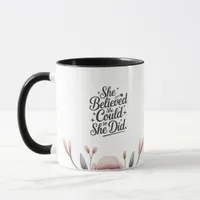 She Believed She Could | Inspirational Graduation Mug