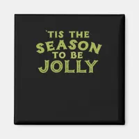 Tis The Season Funny Merry Christmas Magnet