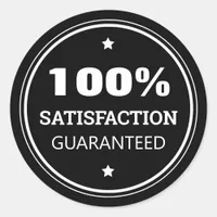 Satisfaction Guaranteed Business White Black Classic Round Sticker