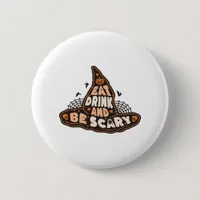Eat Drink And Be Scary Witch Hat Aesthetic Casual Button