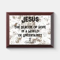 Jesus - The Beacon of Hope Plaque