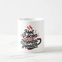  Hot Cocoa and Mental Health Custom Mug