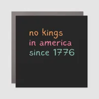 No Kings In America Since 1776 Freedom Anti Crown Car Magnet