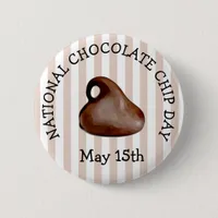 National Chocolate Day May 15 Funny Holiday Button