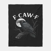 Gothic F-Caw-F Humor Funny Crow Fleece Blanket