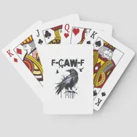 Funny F-Caw-F Crow Grunge Humor Graphic Poker Cards