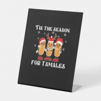 Tis Season For Tamales Squad Costume Mexican Chris Pedestal Sign